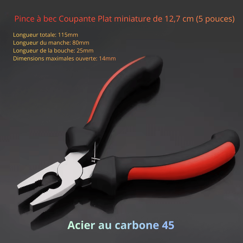 Longueur totale: 115mm,Longueur du manche: 80mm,Longueur de la bouche: 25mm,Dimensions maximales ouverte:14mm